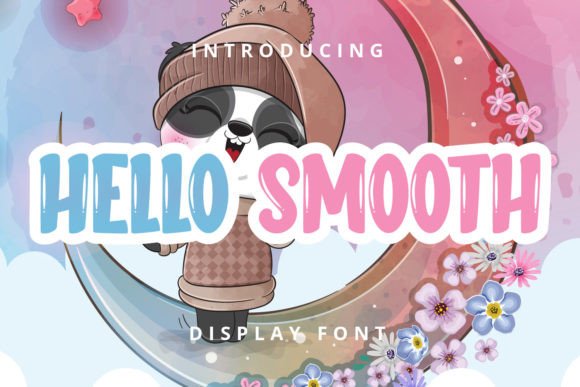 Hello Smooth: The Perfect Display Font to Elevate Your Brand Identity
