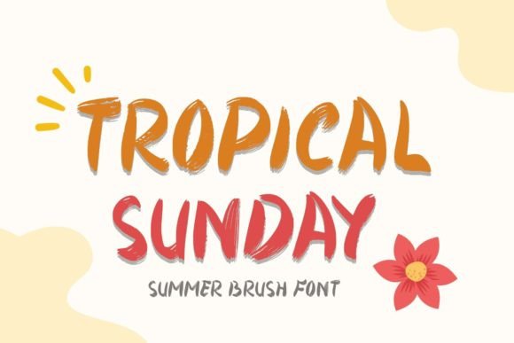 Tropical Sunday: A Brush Typeface for Relaxed Editorial Design